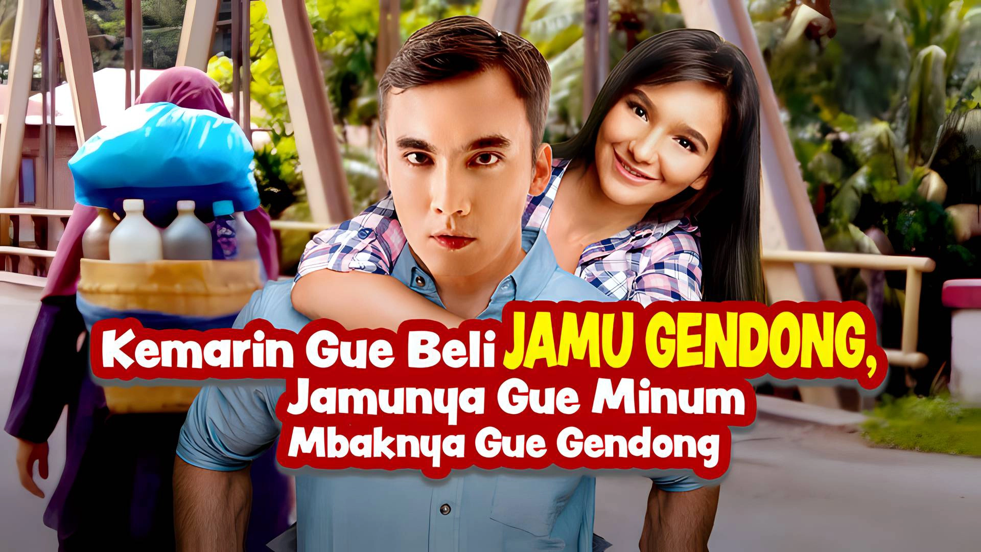 Kemarin Gue Beli Jamu Gendong, Jamunya Gue Minum Mbaknya Gue Gendong