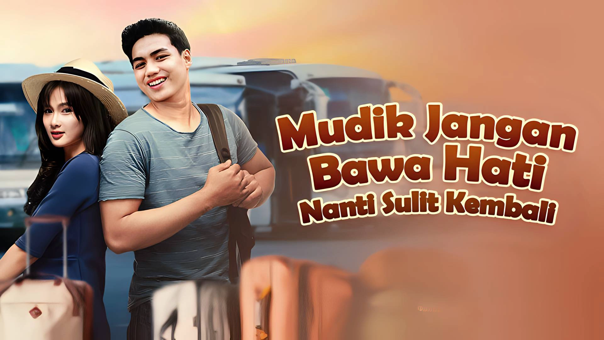 Mudik Jangan Bawa Hati Nanti Sulit Kembali