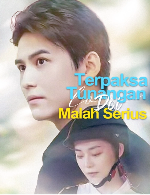 Terpaksa Tunangan, Doi Malah Serius