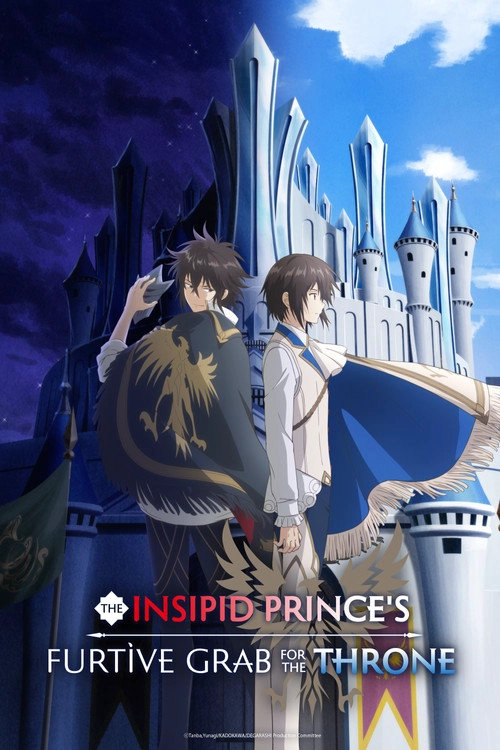 The Insipid Prince's Furtive Grab for the Throne S1