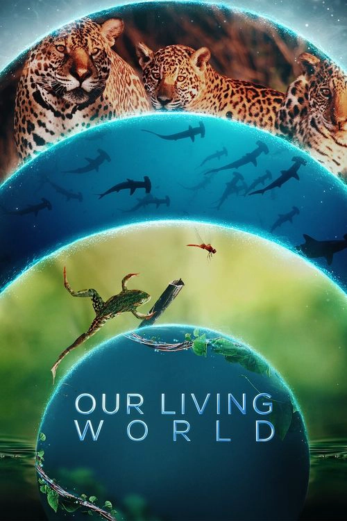 Our Living World Limited Series