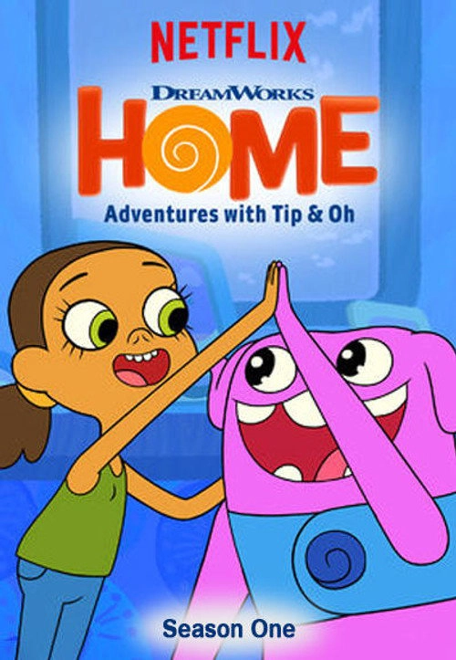 Home: Adventures with Tip & Oh S1
