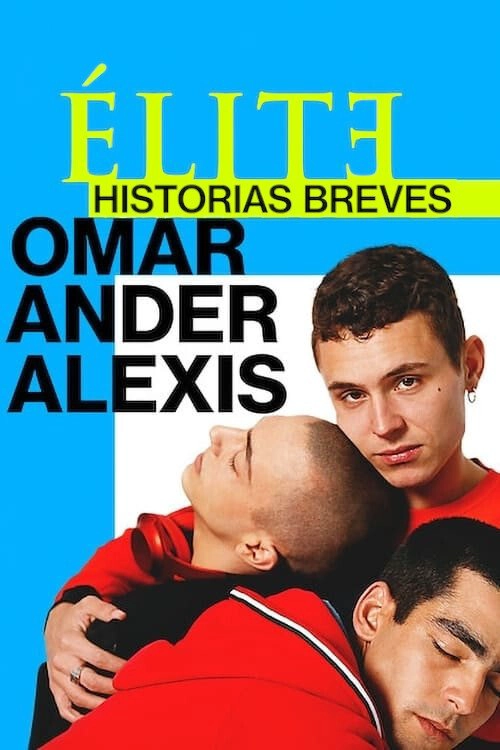 Elite Short Stories: Omar Ander Alexis S1