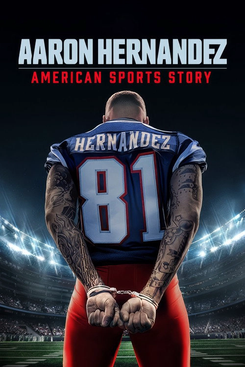 American Sports Story: Aaron Hernandez S1