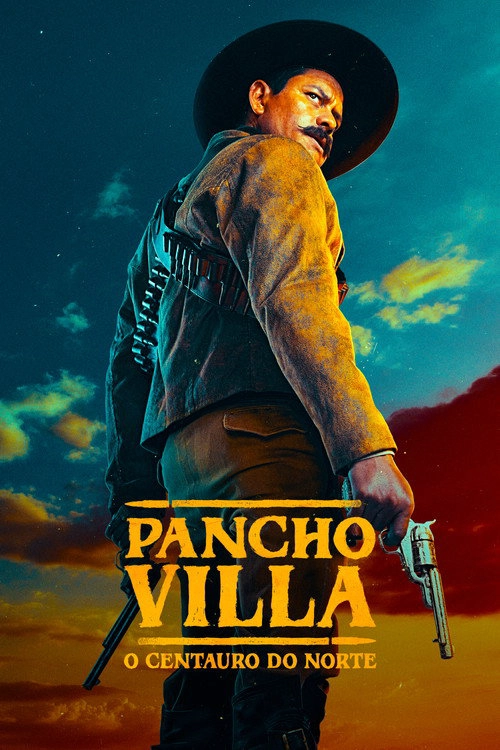 Pancho Villa: The Centaur of the North S1