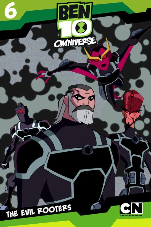 Ben 10: Omniverse The Evil Rooters