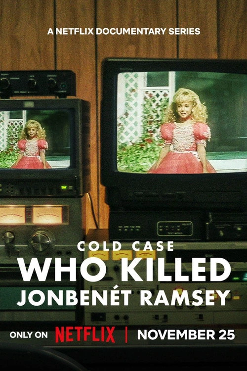 Cold Case: Who Killed JonBenét Ramsey Miniseries