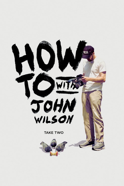 How To with John Wilson S2