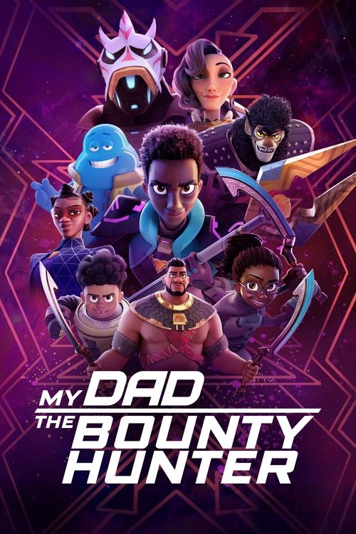 My Dad the Bounty Hunter S2