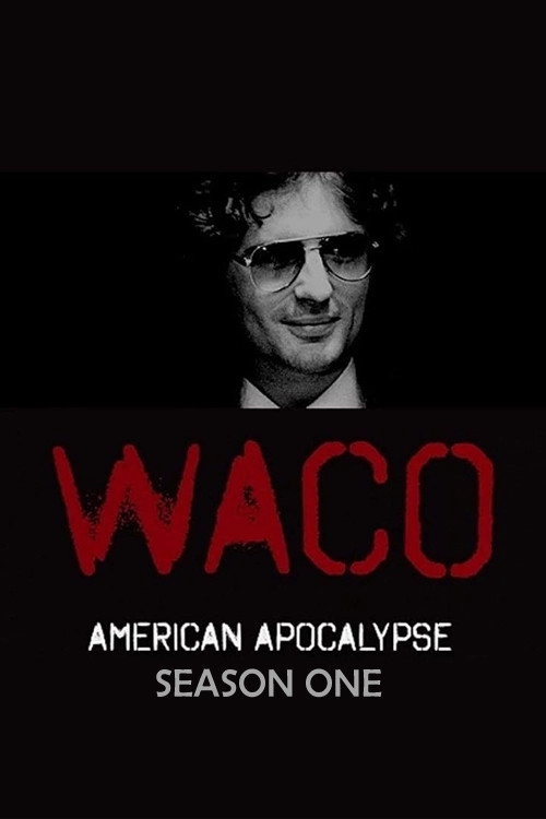 Waco: American Apocalypse Limited Series