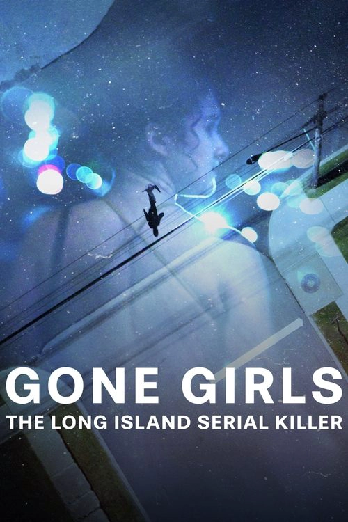 Gone Girls: The Long Island Serial Killer Miniseries