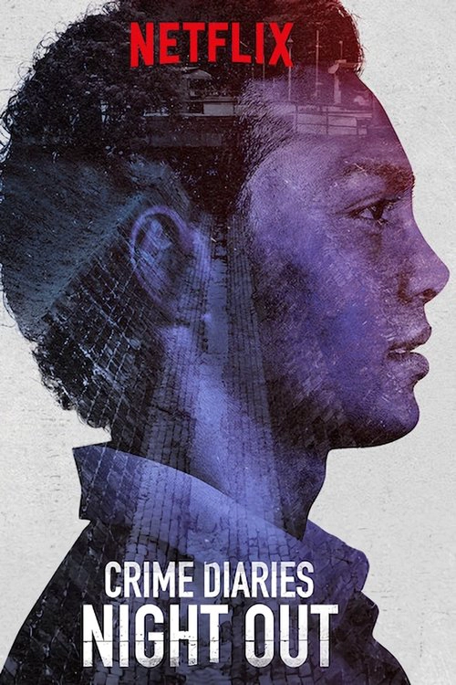 Crime Diaries: Night Out S1