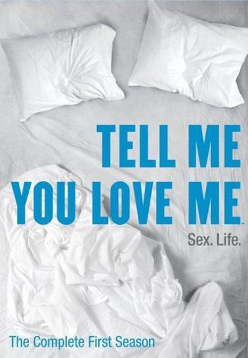 Tell Me You Love Me S1