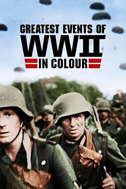 Greatest Events of World War II in Colour S1