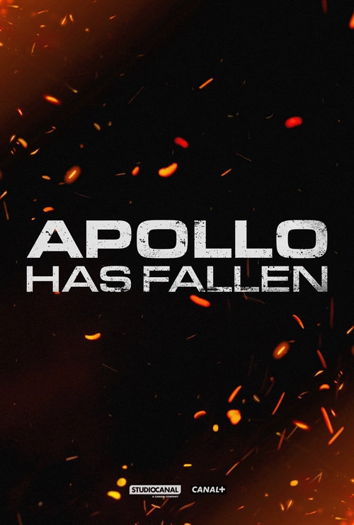 Has Fallen Apollo Has Fallen
