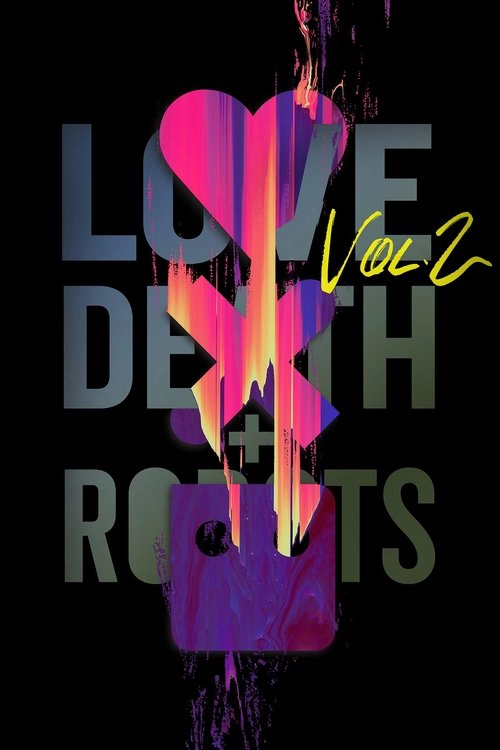 Love, Death & Robots Volume 2