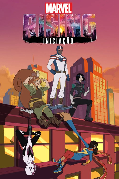 Marvel Rising: Initiation Season 1 - Initiation