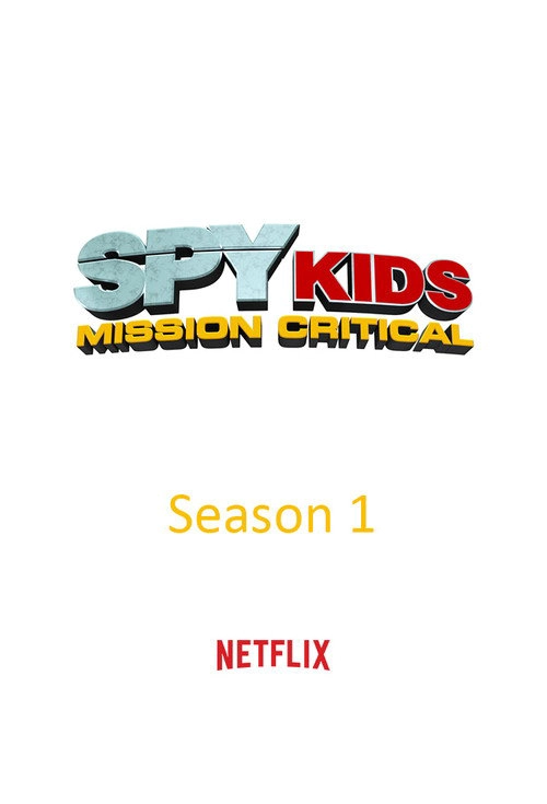 Spy Kids: Mission Critical S1