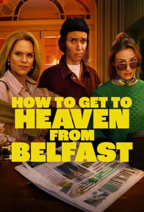 How to Get to Heaven from Belfast Musim ke 1