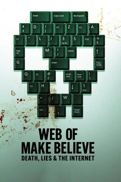 Web of Make Believe: Death, Lies and the Internet S1
