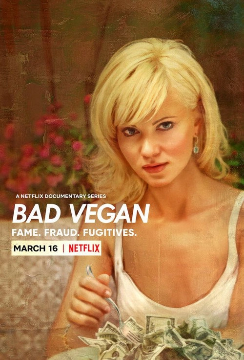 Bad Vegan: Fame. Fraud. Fugitives. Limited Series