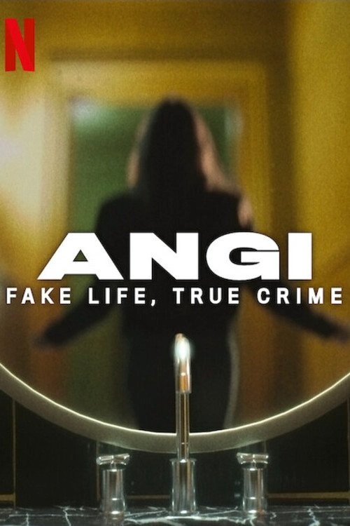 Angi: Fake Life, True Crime S1