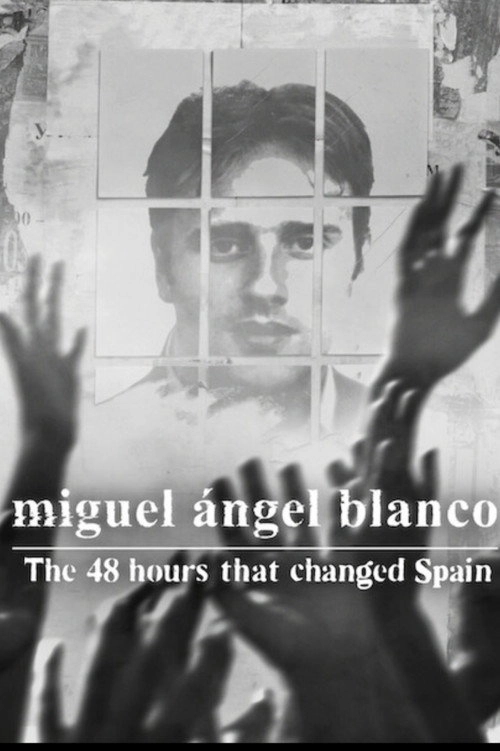 Miguel Ángel Blanco: The 48 Hours That Changed Spain