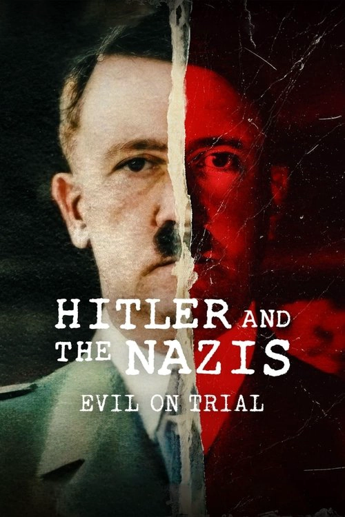 Hitler and the Nazis: Evil on Trial Miniseries