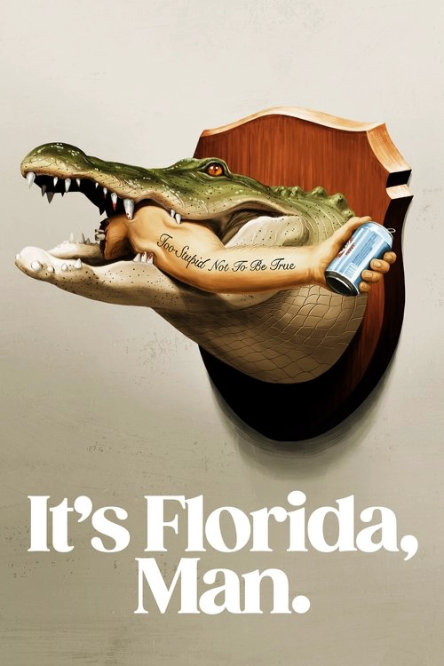 It's Florida, Man. S1