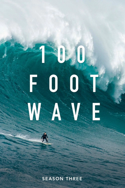 100 Foot Wave S3