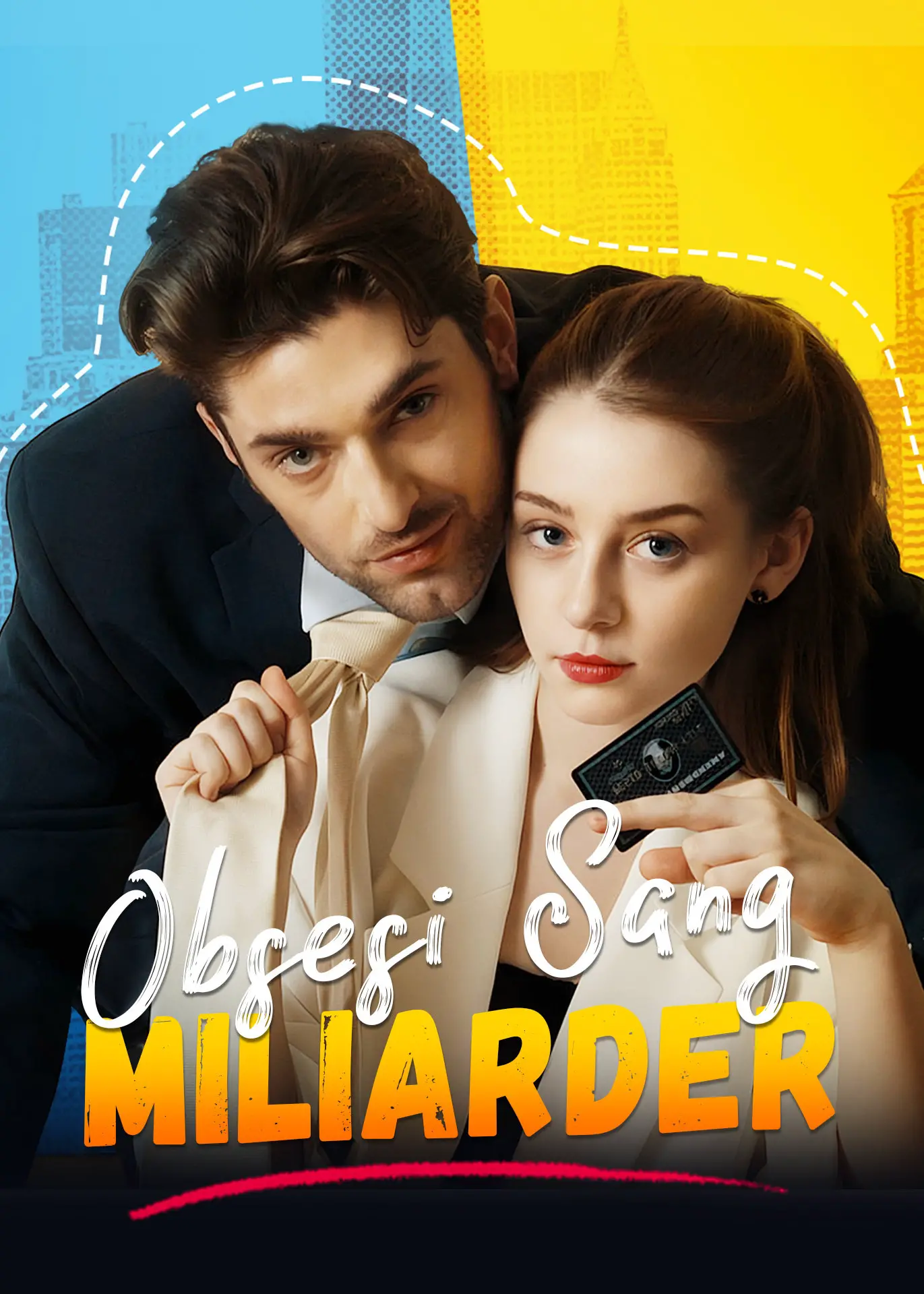 Obsesi Seorang Miliarder