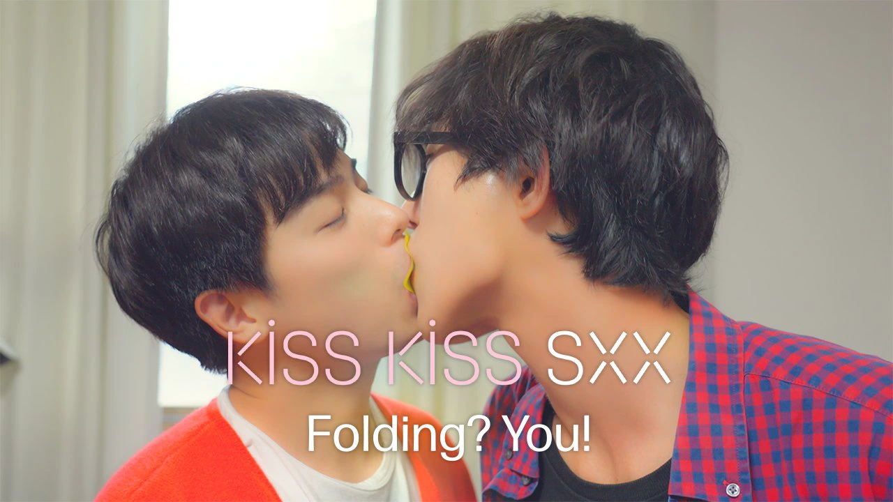 Kiss Kiss Sxx:Folding? You!
