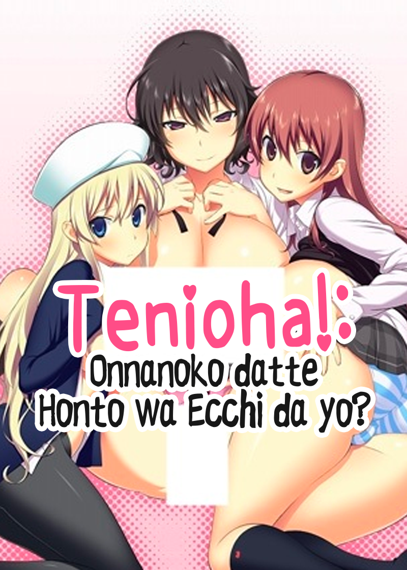 Tenioha!: Onnanoko datte Honto wa Ecchi da yo?