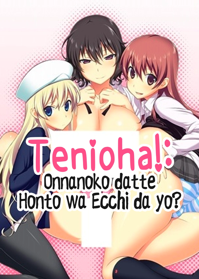 Tenioha!: Onnanoko datte Honto wa Ecchi da yo?